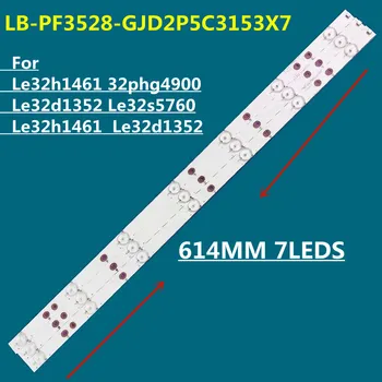 תאורת LED אחורית רצועת LB-PF3528-GJD2P5C3153X7 על Le32h1461 32phg4900 Le32d1352 Le32s5760 Le32h1461 32phg4900 Le32d1352 Le32s5
